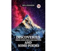 Discoveries MADE UPON MEN AND MATTER AND SOME POEMS (Edition2023)