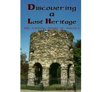 Discovering A Lost Heritage: The Catholic Origins of America