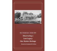 Discovering a Lost Legacy - Our Meeker Heritage - 6th Edition