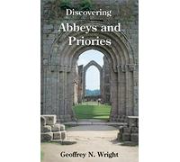 Discovering Abbeys and Priories: 57 (Shire Discovering)