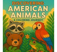 Discovering American Animals: A Colorful Drawing Adventure