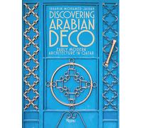 Discovering Arabian Deco: Qatari Early Modern Architecture