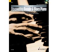 Discovering Boogie & Blues Piano: A Systematic Method for Learning Licks, Accompaniment Patterns and Improvisation