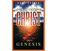 Discovering Christ in Genesis