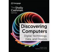 Discovering Computers: Digital Technology, Data, and Devices