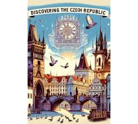 Discovering Czech Republic (Discovering the world)