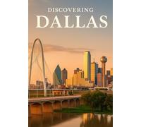 Discovering Dallas (Discovering the world)