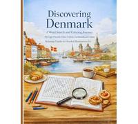 Discovering Denmark: A Word Search and Coloring Journey Through Danish Cities, Culture, Landmarks, and Cuisine | Relaxing Puzzles & Detailed Illustrations for Adults
