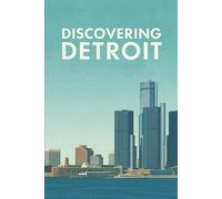 Discovering Detroit (Discovering the world)