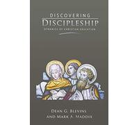 Discovering Discipleship: Dynamics of Christian Education