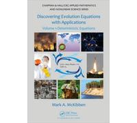 Discovering Evolution Equations with Applications : Volume 1-Deterministic Equations