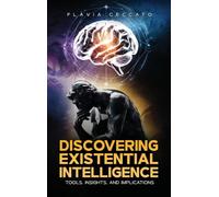Discovering Existential Intelligence: Tools, Insights, and Implications