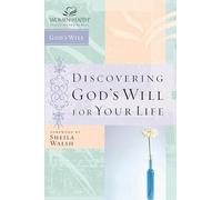 Discovering God's Will for Your Life (Women of Faith Study Guide Series)