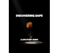 Discovering Hope: A Life Study Guide