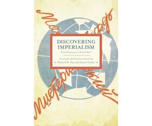 Discovering Imperialism: Social Democracy to World War I (Historical Materialism Book) (2012-11-20)