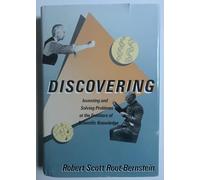 Discovering - Inventing & Solving Problems at the Frontiers of Scientific Knowledge