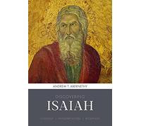 Discovering Isaiah: Content, interpretation, reception (Discovering series, 8)