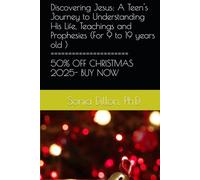 Discovering Jesus: A Teen's Journey to Understanding His Life, Teachings and Prophesies (For 9 to 19 years old ) Volume II (Bible Studies for Little ... Relationships, Biblical Marriages, Family)