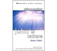Discovering John's Letters: Walk In The Light (Crossway Bible Guides)
