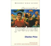 Discovering Joshua: Be Bold! Be Strong! (Crossway Bible Guides)