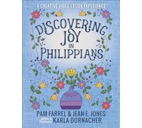 Discovering Joy in Philippians: A Creative Devotional Study Experience (Discovering the Bible)