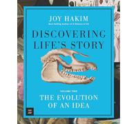 Discovering Life’s Story: The Evolution of an Idea