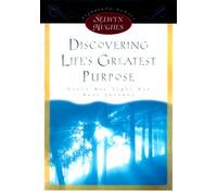Discovering Life's Greatest Purpose: Every Day Light for Your Journey (Selwyn Hughes Signature Series)