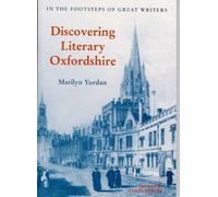 Discovering Literary Oxfordshire: In the Footsteps of Great Writers