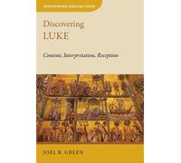 Discovering Luke (Discovering Biblical Texts (Dbt))