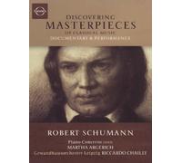 Discovering Masterpieces Of Classical Music: Robert Schumann [DVD] [2007]