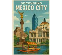Discovering Mexico City (Discovering the world)