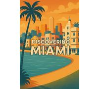 Discovering Miami (Discovering the world)