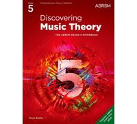 Discovering Music Theory, The ABRSM Grade 5 Workbook