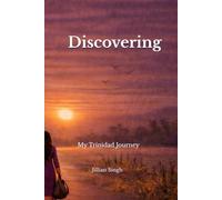 Discovering: My Trinidad Journey