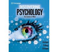 Discovering Psychology: The Science of Mind (Mindtap Course List)