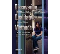 Discovering Qualitative Methods: Field Research, Interviews and Analysis