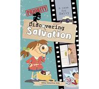 Discovering Salvation: A case for Sally: Volume 1 (Bible Detective Kids)
