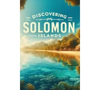 Discovering Solomon Islands (Discovering the world)