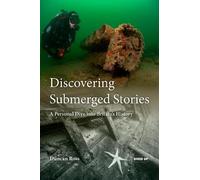 Discovering Submerged Stories: A Personal Dive into Britain's History