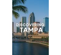 Discovering Tampa (Discovering the world)