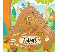 Discovering the Active World of the Anthill (Happy Fox Books) Board Book Teaches Kids Ages 2-5 about Ants, Digging More Deeply into a Hill with Every Page Turn - Fun Facts, Vocabulary Words, and More