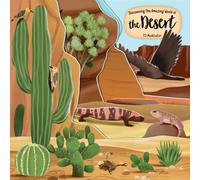 Discovering the Amazing World of the Desert