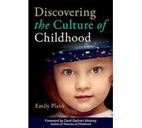 Discovering the Culture of Childhood