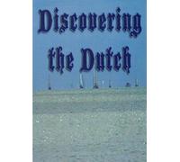 Discovering the Dutch [DVD] [2012] [NTSC]