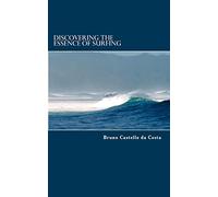 Discovering the Essence of Surfing