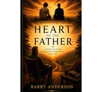 Discovering the Heart of the Father
