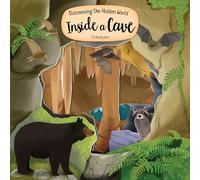 Discovering the Hidden World Inside a Cave (Happy Fox Books) Board Book Teaches Kids Ages 3-6 about Caves, with Unique Cut-Out Shapes, Educational Facts, and Vocabulary Words (Peek Inside)