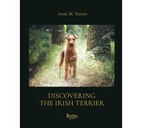 Discovering The Irish Terrier (Irish Terriers)