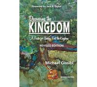 Discovering the Kingdom: A Guide for Seeking First the Kingdom