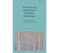 Discovering the Michael Chekhov Technique: In the Studio with Ted Pugh and Fern Sloan